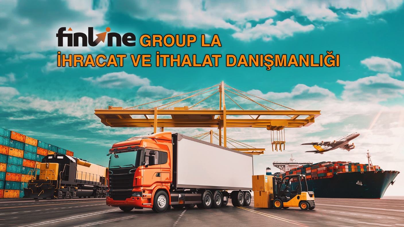 İhracat ve İthalat Danışmanlığı